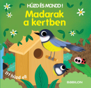 Madarak a kertben - Húzd és mondd! 8.