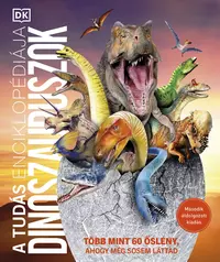 A tudás enciklopédiája - Dinoszauruszok