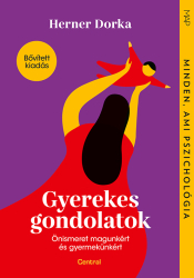 Gyerekes gondolatok - Önismeret magunkért és gyermekünkért