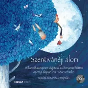 Szentivánéji álom - Mesék az Operából