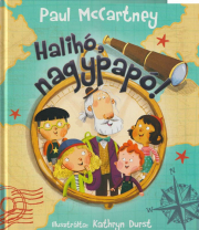 Halihó, nagypapó!