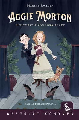 Aggie Morton  - Holttest a zongora alatt - E-book