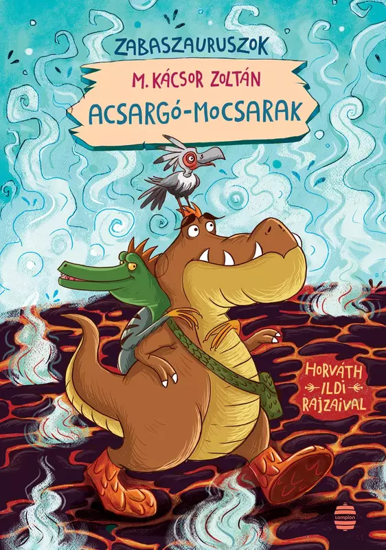 Acsargó-mocsarak - Zabaszauruszok 3. - Zabaszauruszok 3.