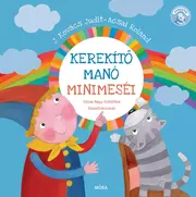 Kerekítő Manó - Kerekítő Manó minimeséi - új kiadás