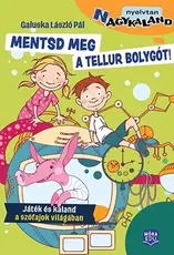 Mentsük meg a Tellur bolygót! - Agykaland sorozat - (N)agykaland