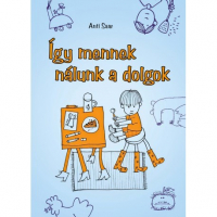 Így mennek nálunk a dolgok