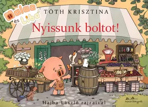 Nyissunk boltot! - Malac és Liba