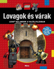Lovagok és várak - LEGO kalandok a valós világban