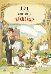 Apa, mikor jön a Mikulás?