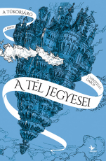 A tükörjáró - A tél jegyesei