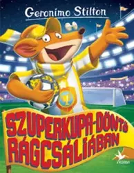 Szuperkupa-döntő Rágcsáliában - Geronimo Silton