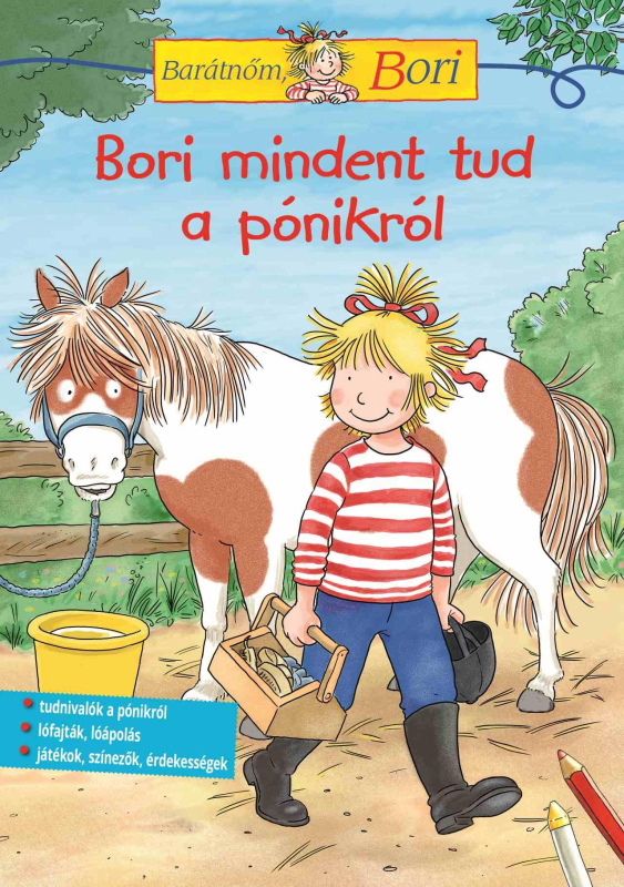 Bori mindent tud a pónikról - Barátnőm, Bori foglalkoztató - Barátnőm, Bori foglalkoztatófüzetek