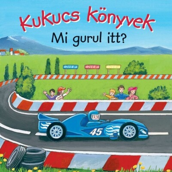 Kukucs Könyvek - Mi gurul itt?