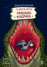 Dragalád visszavág - Zabaszauruszok 4.