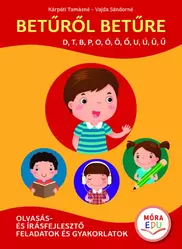 Betűről betűre 1. - d, t, b, p, o, ó, ö, ő, u, ú, ü, ü - Móra-EDU
