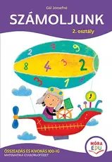 Számoljunk! - 2. osztály - Összeadások és kivonások 100-ig