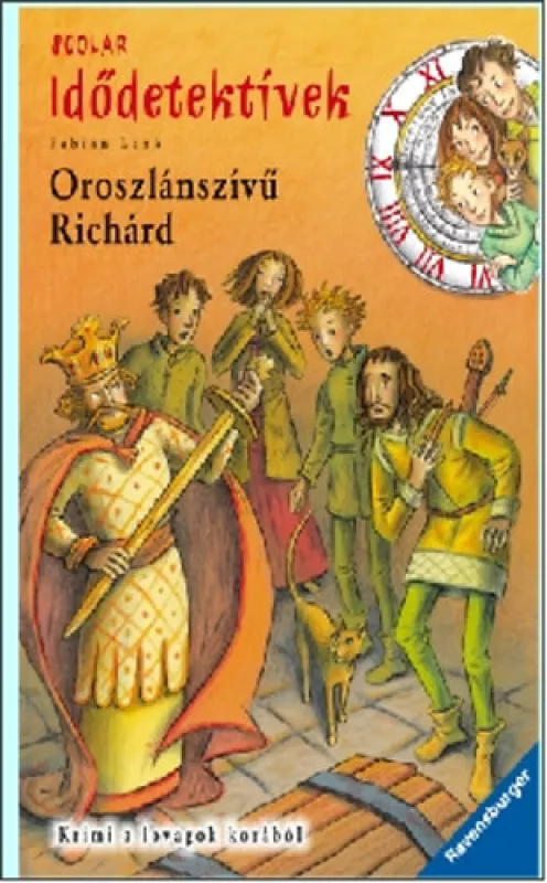 Oroszlánszívű Richárd - Idődetektívek