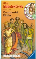 Oroszlánszívű Richárd - Idődetektívek