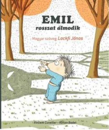 Emil rosszat lmodik