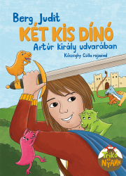 Két kis dinó Artúr király udvarában