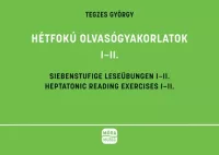 Hétfokú olvasógyakorlatok I-II.