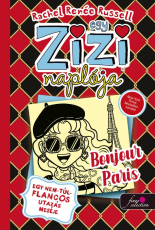 Egy Zizi naplója - Egy Zizi naplója 15. - Egy nem túl flancos utazás meséje - Bonjour Paris