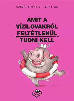 Amit a vízilovakról feltétlenül tudni kell
