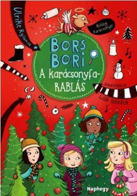 Bors Bori - Bors Bori - A karácsonyfarablás