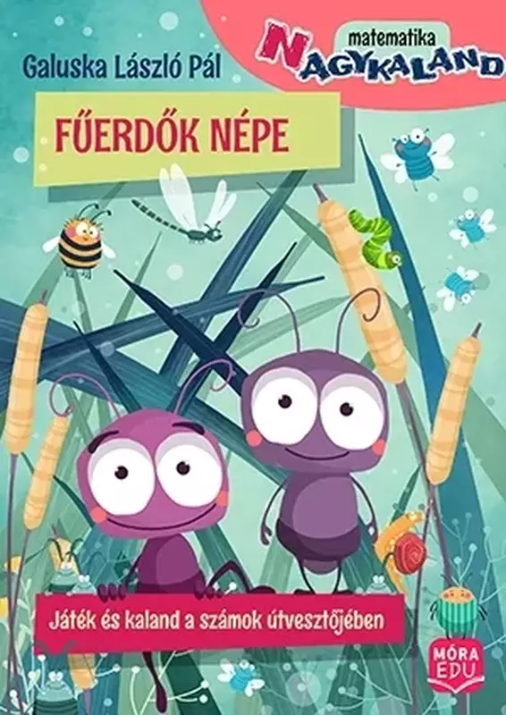 Fűerdők népe - Játék és kaland a számok útvesztőjében