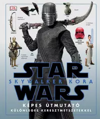 Skywalker kora - Star Wars - Képes útmutató
