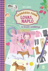 Vadrózsa farm - Lovas napló és kreatív emlékkönyv