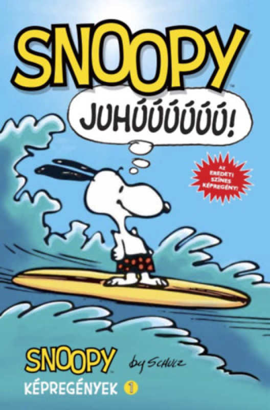 Juhúúú! - Snoopy képregények