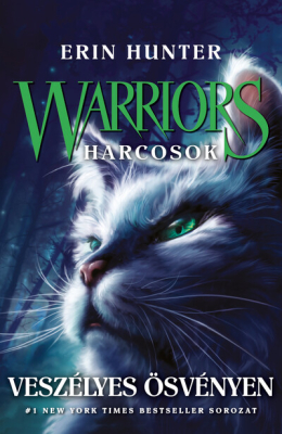 Warriors – Harcosok 5. – Veszélyes ösvényen