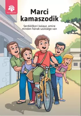Marci kamaszodik