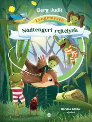 Lengemesék - Nádtengeri rejtélyek