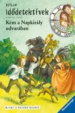 Kém a Napkirály udvarában - Idődetektívek