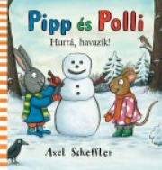 Pipp és Polli 3. - Hurrá havazik! (Lapozó)