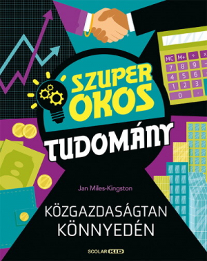 jan-miles-kingston-kozgazdasagtan-konnyeden-szuper-okos-tudomany-245868.jpeg