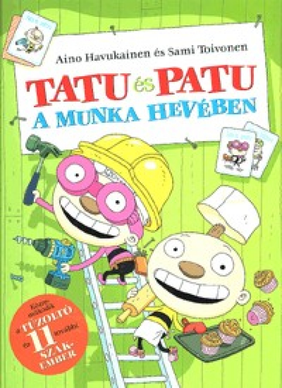 Tatu és Patu a munka hevében