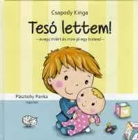 Tesó lettem! - Avagy miért és mire jó egy kistesó