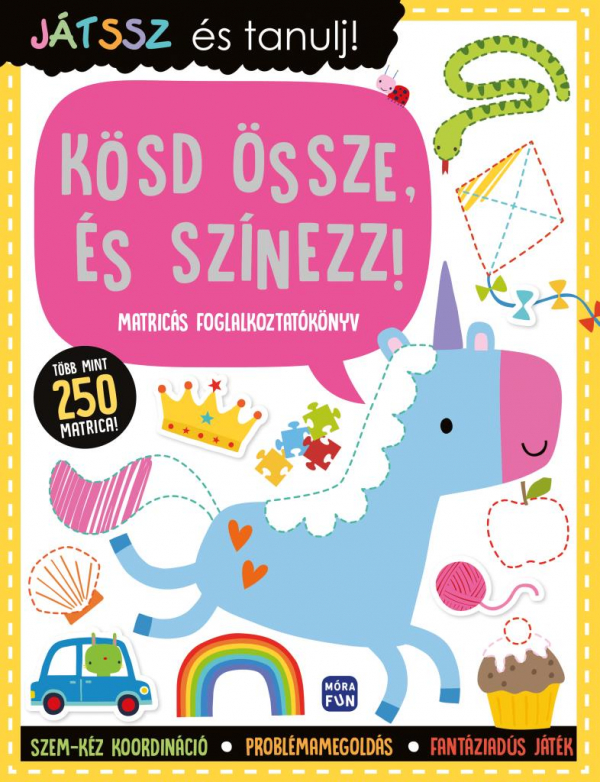 Játssz és tanulj! – Kösd össze, és színezz! - Matricás foglalkoztatókönyv - több mint 250 matricával