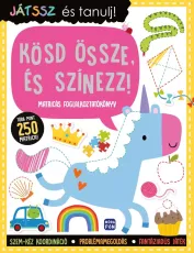 Játssz és tanulj! – Kösd össze, és színezz! - Matricás foglalkoztatókönyv - több mint 250 matricával
