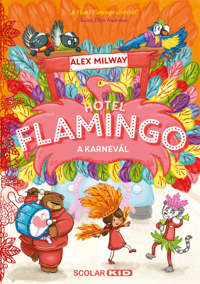 Hotel Flamingo 3. – A karnevál