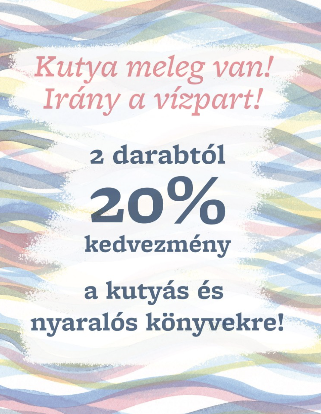 Kutya meleg van!