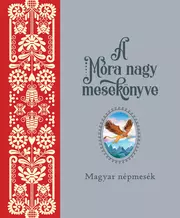 Móra nagy mesekönyv 1.