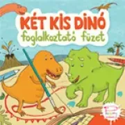 Két kis dínó - foglalkoztató füzet