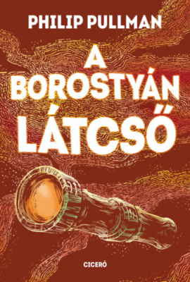 A borostyán látcső