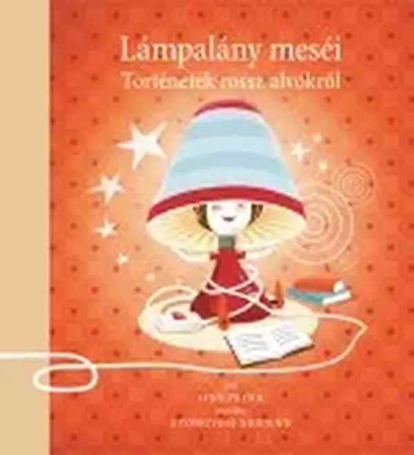 Lámpalány meséi - történetek rossz alvókról