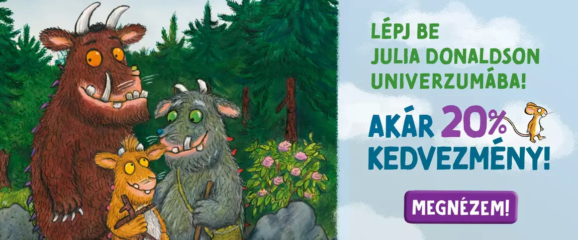 Julia Donaldson könyvei hatalmas kedvezménnyel!