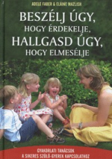 Beszélj úgy, hogy érdekelje, hallgasd úgy, hogy elmesélje